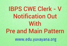 IBPS Clerk CWE 5 notification with Preliminary + Mains exam pattern IBPS Clerk CWE 5 notification out with Preliminary