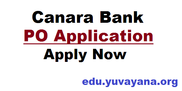 Canara Bank Probationary Officers (PO) Application Form 2018 | Yuvayana