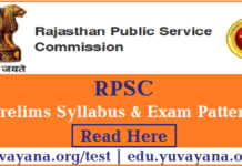 Rajasthan PSC Prelims Syllabus, Exam Pattern and Selection Procedure Rajasthan PSC Prelims Syllabus and Exam Pattern